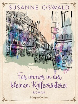 cover image of Für immer in der kleinen Kaffeerösterei